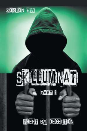 Skilluminati Pt. 1 de ZoKlon E. W.