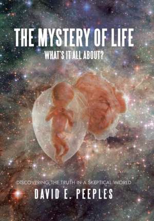 The Mystery of Life What'S It All About? de David Peeples Peeples