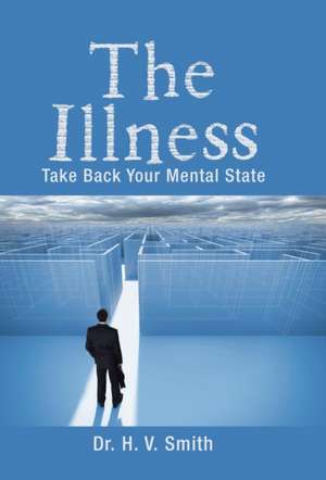 The Illness de H. V. Smith