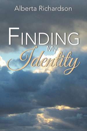 Finding My Identity de Alberta Richardson