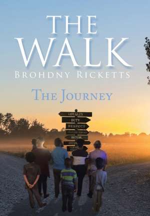 The Walk de Brohdny Ricketts