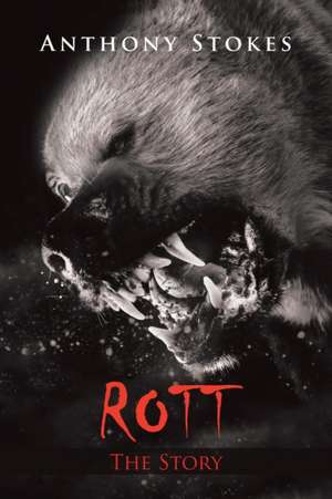 Rott de Anthony Stokes