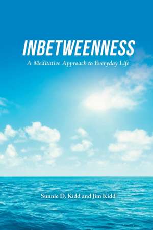 Inbetweenness de Sunnie D. Kidd