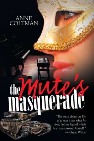 The Mute'S Masquerade de Anne Coltman