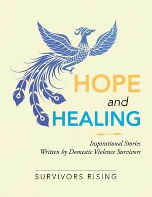 Hope and Healing de Survivors Rising