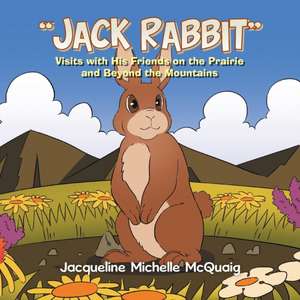 "Jack Rabbit" de Jacqueline Michelle McQuaig