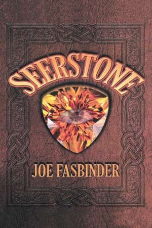 Seerstone de Joe Fasbinder