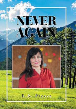 Never Again de E. A. Preece