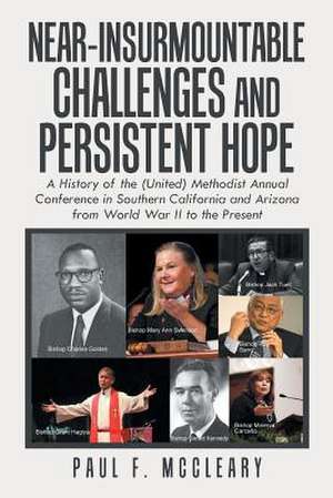 Near-Insurmountable Challenges and Persistent Hope de Paul F. McCleary