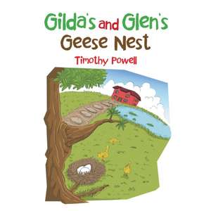 Gilda's and Glen's Geese Nest de Timothy Powell