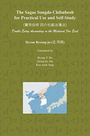 The Sagae Songdo Chibubeob for Practical Use and Self-Study de Byung T. Ro