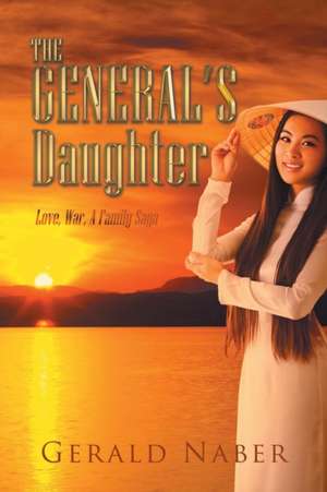 The General'S Daughter de Gerald Naber