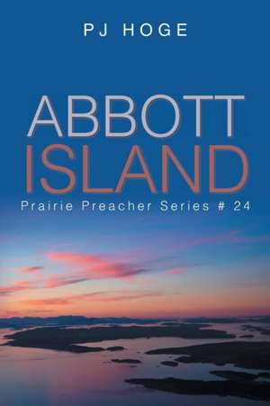 Abbott Island de Pj Hoge