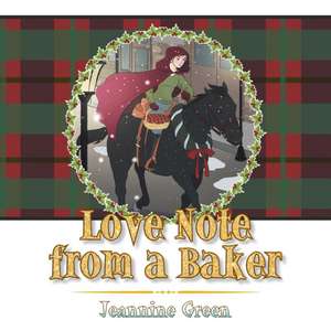 Love Note from a Baker de Jeannine Green