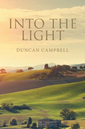 Into the Light de Duncan Campbell