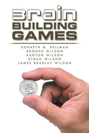 Brain Building Games de Kenneth M. Heilman