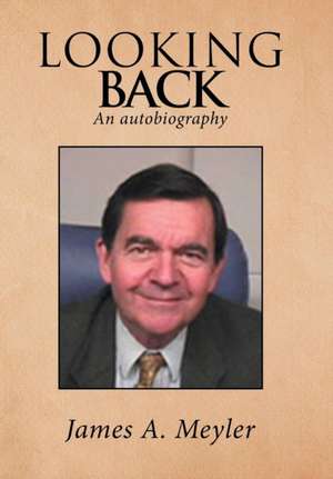 Looking Back de James A. Meyler