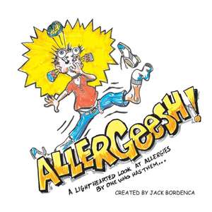 Allergeesh! de Jack Bordenca