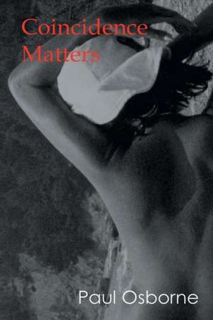 Coincidence Matters de Paul Osborne