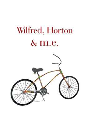 Wilfred, Horton & M.E. de Mel Elzea