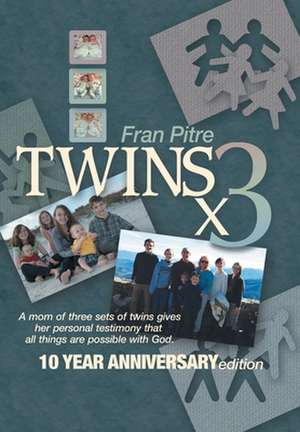 Twins X 3 de Fran Pitre