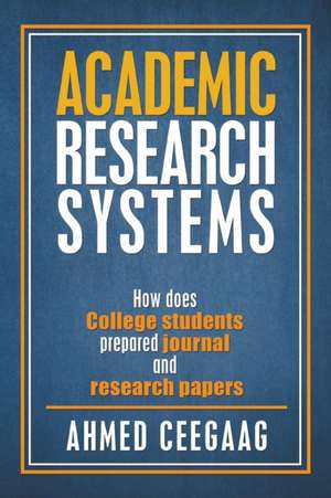 Academic Research Systems de Ahmed Ceegaag