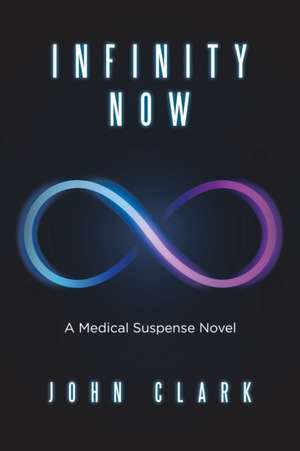 Infinity Now de John Clark