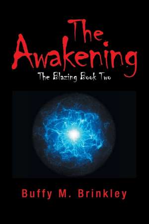 The Awakening de Buffy M. Brinkley