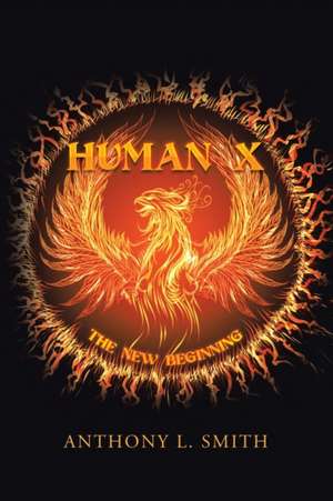 Human X de Anthony L. Smith