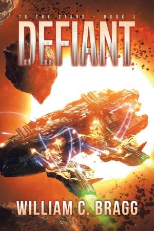 Defiant de William C. Bragg