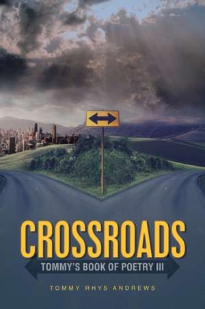 Crossroads de Tommy Rhys Andrews