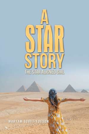 A Star Story de Maryam Scott-Edeson