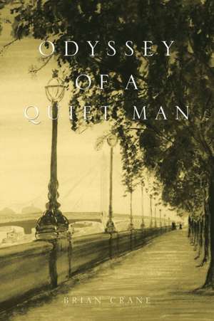 Odyssey of a Quiet Man de Brian Crane