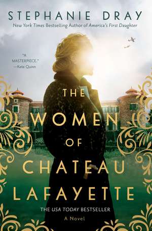 The Women of Chateau Lafayette de Stephanie Dray