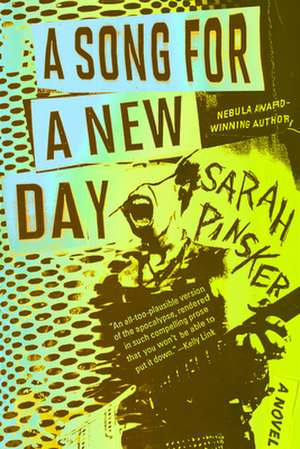 A Song for a New Day de Sarah Pinsker