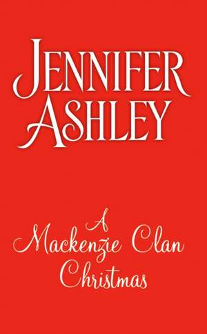 A Mackenzie Clan Christmas de Jennifer Ashley