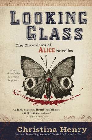 Looking Glass de Christina Henry