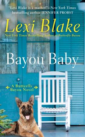 Bayou Baby de Lexi Blake