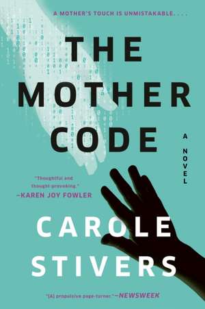 The Mother Code de Carole Stivers