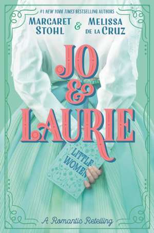 Jo & Laurie de Margaret Stohl