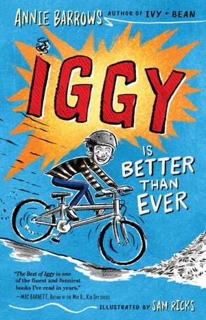 Iggy Is Better Than Ever de Annie Barrows