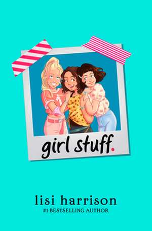 Girl Stuff. de Lisi Harrison