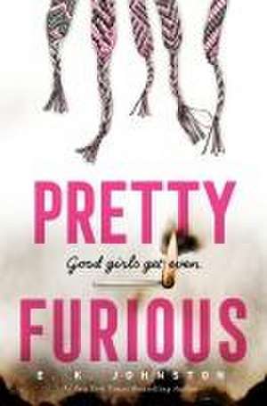 Pretty Furious de E K Johnston