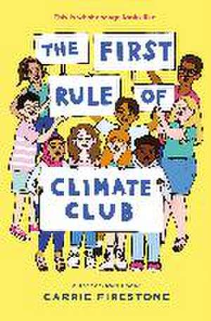 The First Rule of Climate Club de Carrie Firestone