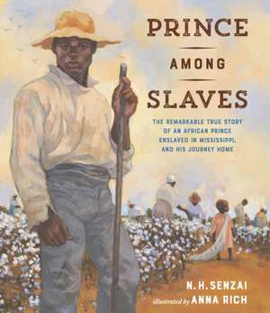 Prince Among Slaves de N. H. Senzai