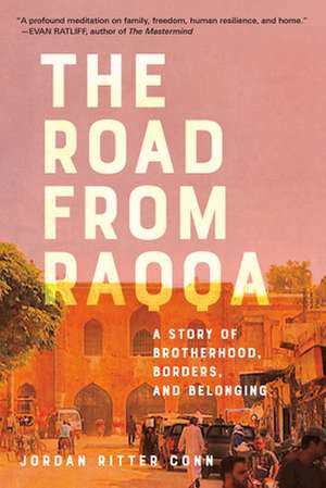 Conn, J: The Road from Raqqa de Jordan Ritter Conn