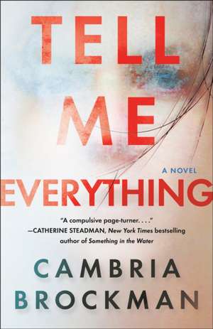 Tell Me Everything de Cambria Brockman