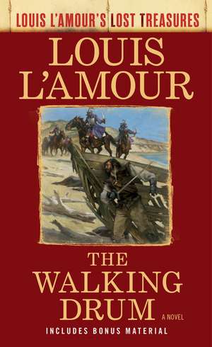 The Walking Drum (Louis l'Amour's Lost Treasures) de Louis L'Amour