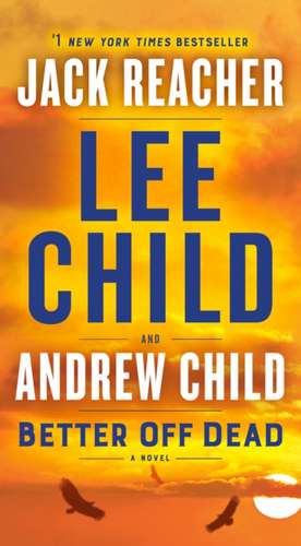 Better Off Dead de Lee Child