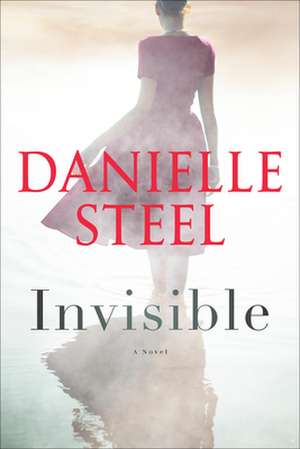 Invisible de Danielle Steel